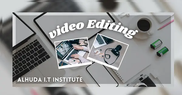 Video Editing Course Multan 